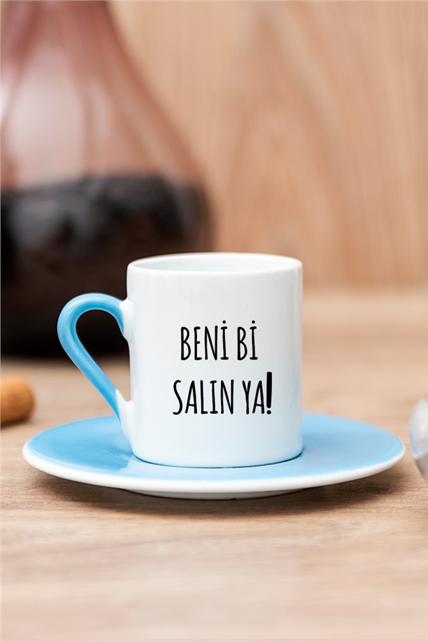 Beni Bi Salın Ya Esprili Renkli Türk Kahvesi Fincanı