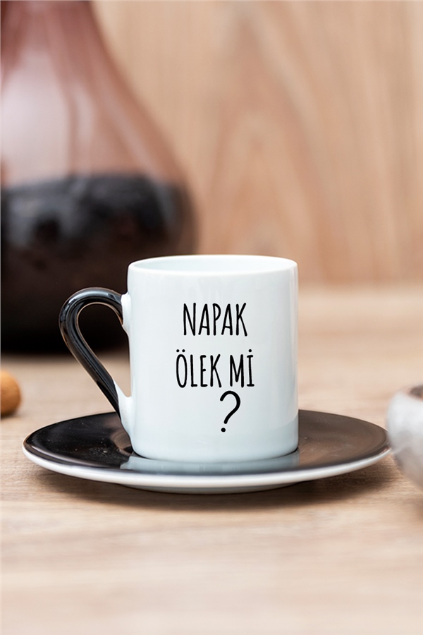 Napak Ölek Mi Esprili Renkli Türk Kahvesi Fincanı